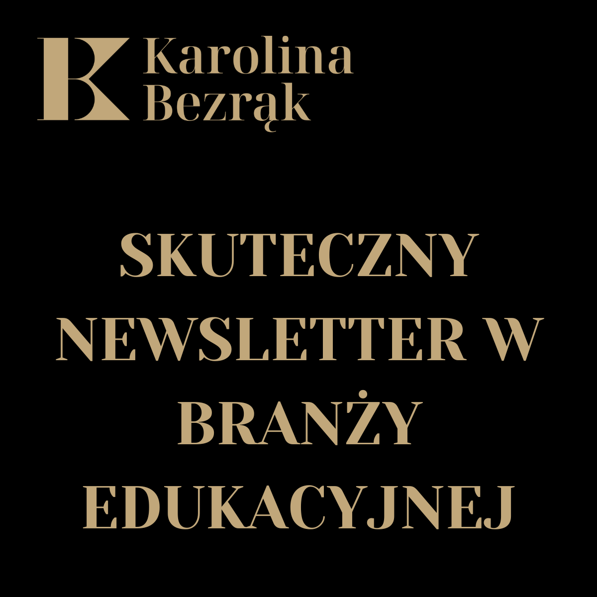 AKADEMIA NOWOCZESNEJ SZKOŁY – SKUTECZNY NEWSLETTER